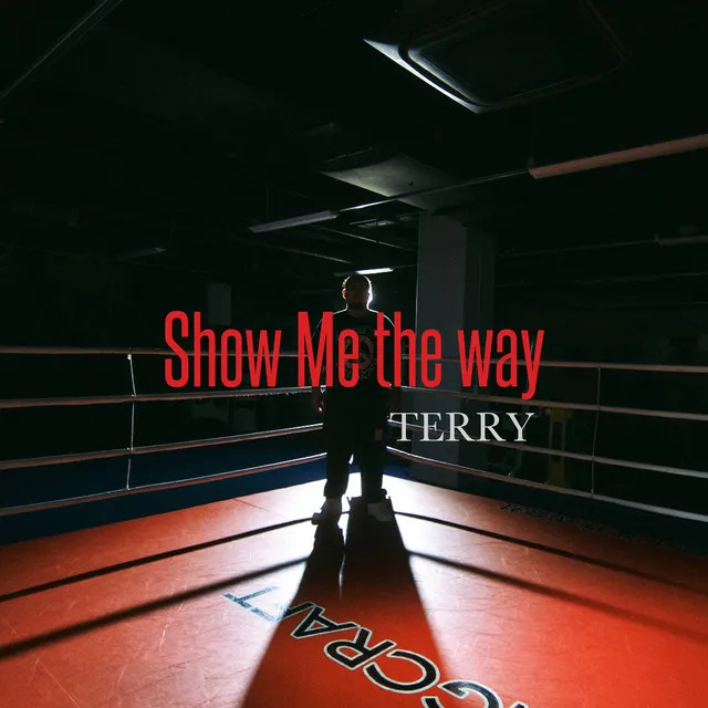 Show Me the way