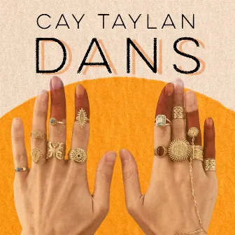 DANS by Cay Taylan