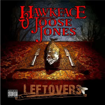 Leftovers by Joose Jones