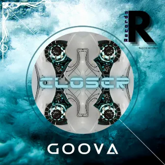 Closer by GOOVA