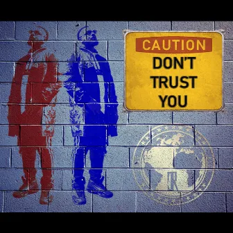 DON'T TRUST YOU by Unknown Artist