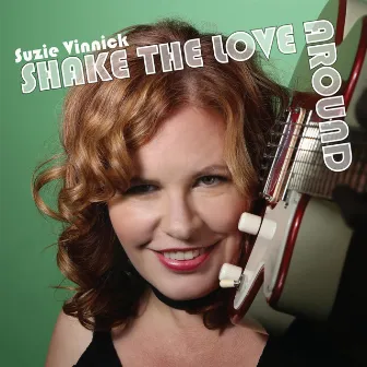 Shake the Love Around by Suzie Vinnick