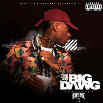 Big Dawg (feat. Moneybagg Yo) by Posa