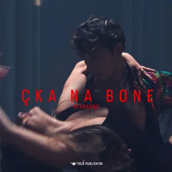 ÇKA NA BONE by Fleggo