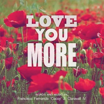 Love You More by Paul Tagle