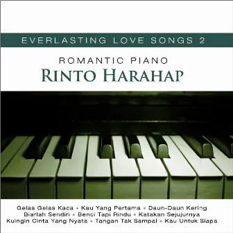 Romantic Piano (Everlasting Love Songs Vol. 2) by Rinto Harahap