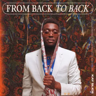 From Back To Back by Kay Slice