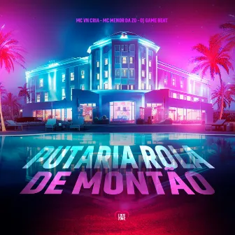 Putaria Rola de Montão by Mc Menor da ZO