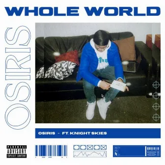 Whole World by Osiris