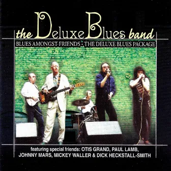 Blues Amongst Friends by The Deluxe Blues Band