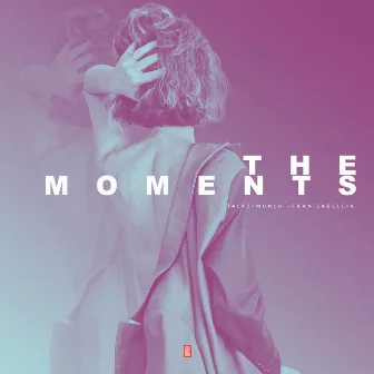 The Moments (Radio Edit) by Fran Zabelin