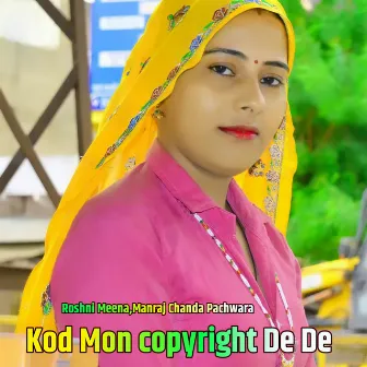 Kod Mon copyright De De by Roshni Meena