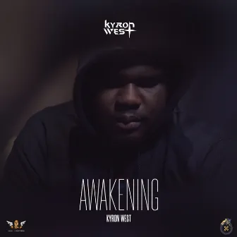 Awakening by Kyron West