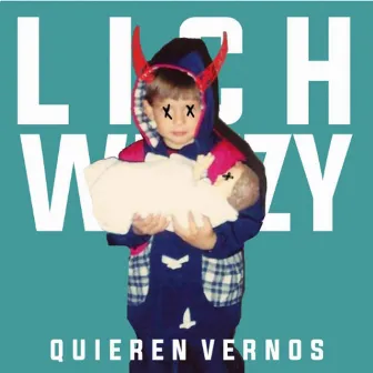 Quieren Vernos by Lich Wezzy