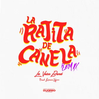 La Rajita de Canela - Remix by Iliann