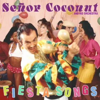 Fiesta Songs by Señor Coconut