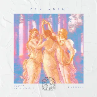 Pax Animi EP by ANATTA