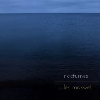 Nocturnes by Jules Maxwell