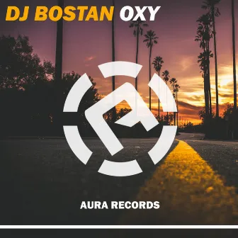 Oxy by DJ Bostan