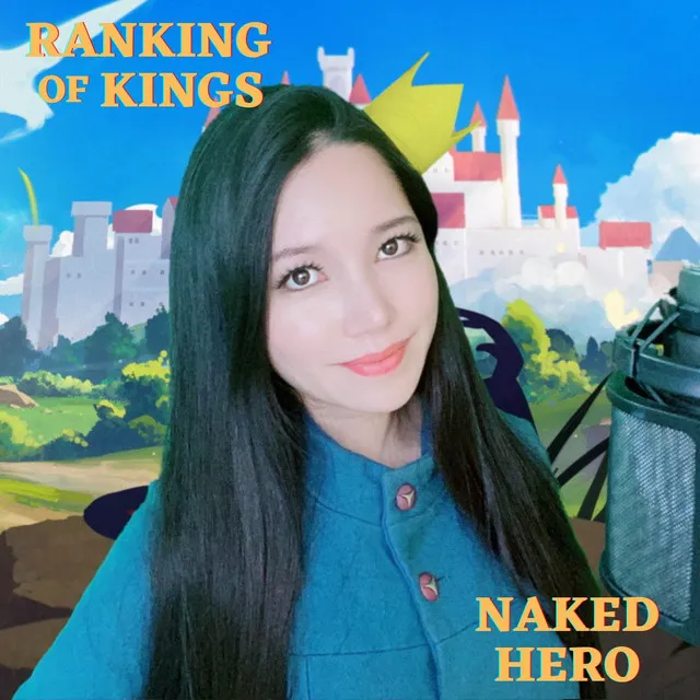 Naked Hero (from "Ranking of Kings") - Cover Version