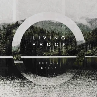 Living Proof by EMMALY