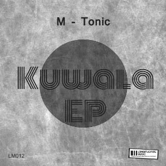 Kuwala by M-Tonic