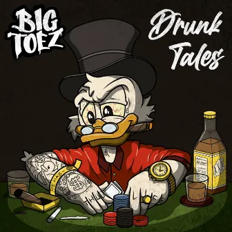 Drunk Tales by Big Toez