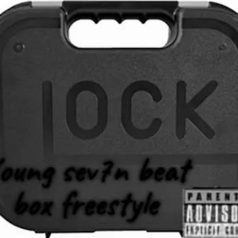 Beatbox (freestyle) by Young Sev7n