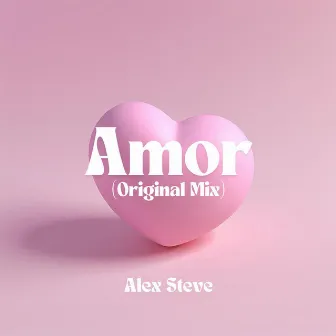 Amor by Alex Steve