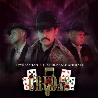 7 Crudas by Los Hermanos Andrade