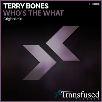 Who's The What by Terry Bones