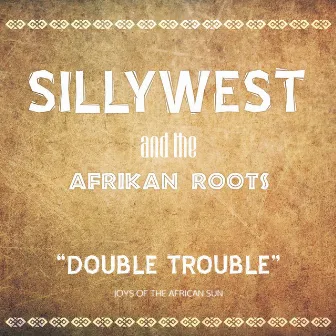 Double Trouble by Silly West