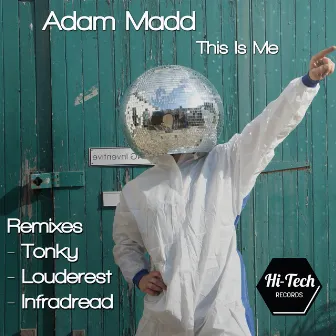 This Is Me (Remixes) by Adam Madd