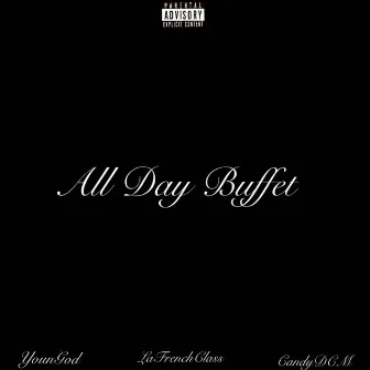 All Day Buffet by YounGod