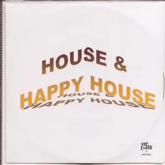 House & Happy House by Postiglione