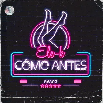 Como Antes by Ele K