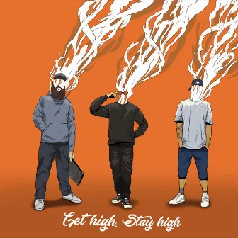 Get High Stay High by Sage One The Wise