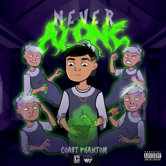 Never Alone by Coast Phantom