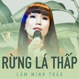 Rừng Lá Thấp by Lâm Minh Thảo