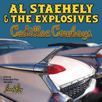 Cadillac Cowboys - EP by Al Staehely