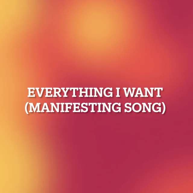 Everything I Want