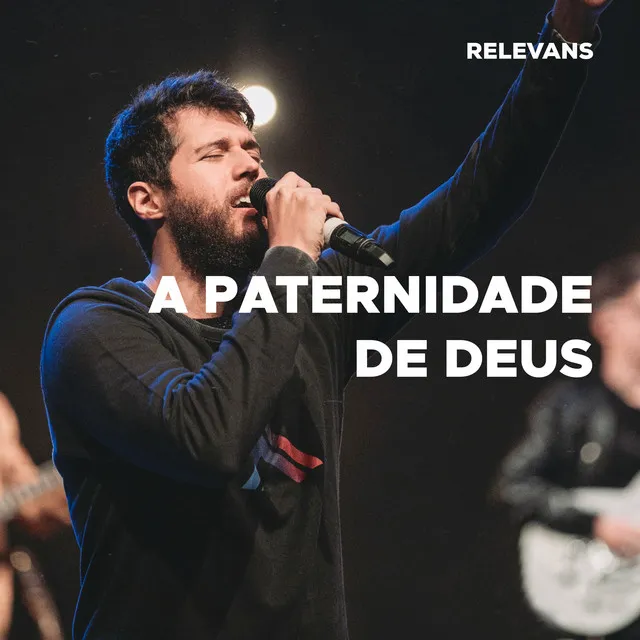 A Paternidade de Deus, Pt. 06