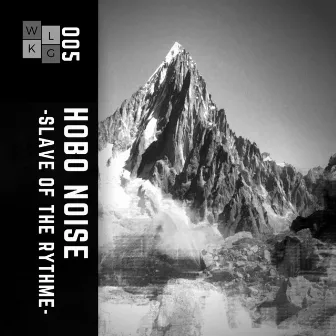 Slave Of The Rythme by Hobo Noise