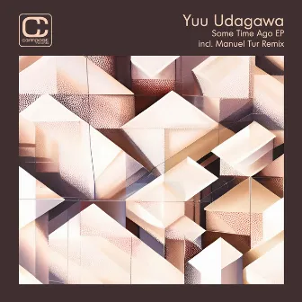 Some Time Ago incl. Manuel Tur Remixes - EP by Yuu Udagawa