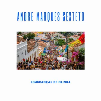 Lembranças de Olinda by Andre Marques