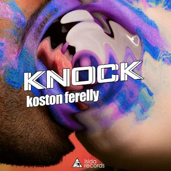 Knock by Koston Ferelly