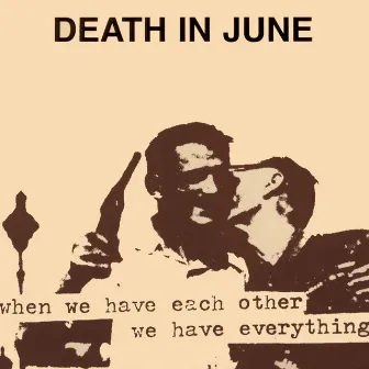 The Guilty Have No Pride by Death In June