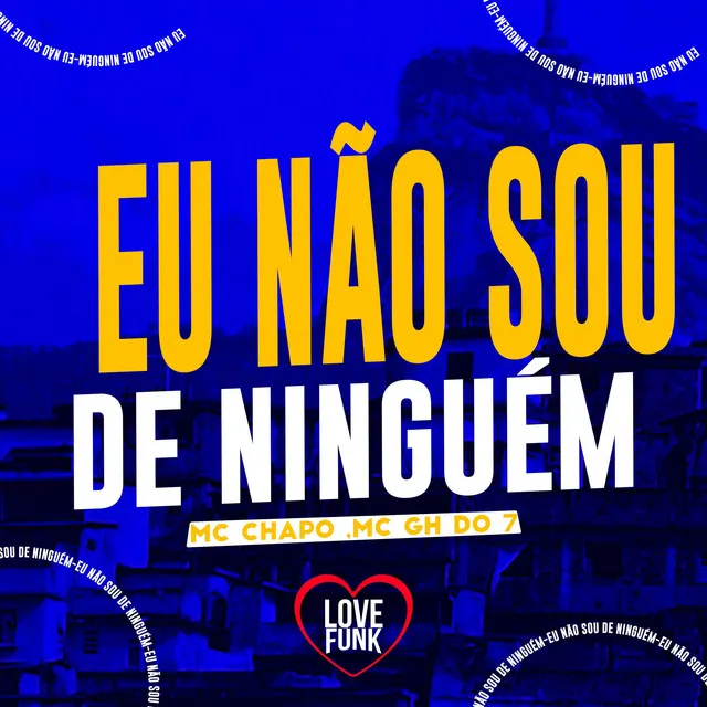 Eu Não Sou de Ninguém