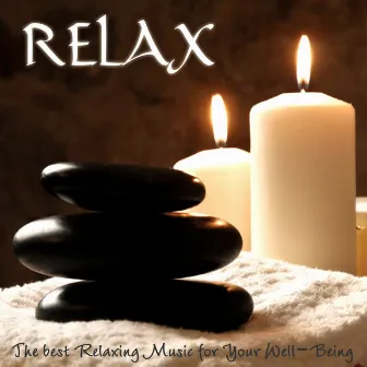 Relax (The Best Relaxing Music for Your Well-Being) by Ajad