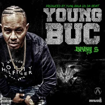 Young buc by Baby S